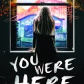 you-were-here